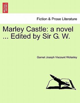 portada marley castle: a novel ... edited by sir g. w.