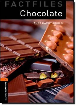 portada Oxford Bookworms Factfiles: Chocolate: Level 2: 700-Word Vocabulary (Oxford Bookworms Factfiles: Level 2) (in English)