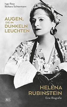 portada Augen, die im Dunkeln Leuchten: Helena Rubinstein. Eine Biografie (en Alemán)