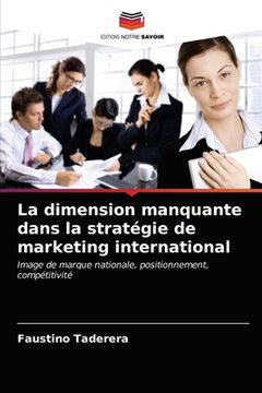 portada La dimension manquante dans la stratégie de marketing international (en Francés)