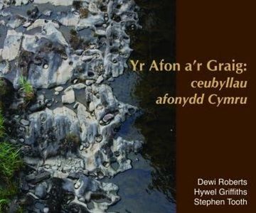 portada Afon A'R Graig, yr - Ceubyllau Afonydd Cymru 