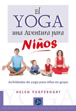 portada El Yoga, una Aventura Para Niños (in Spanish)