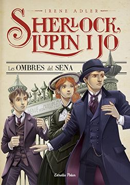 portada Les Ombres del Sena: Sherlock, Lupin i jo 6 (in Catalá)