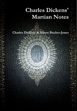 portada Charles Dickens' Martian Notes (1842) (en Inglés)