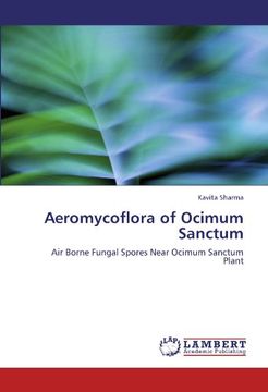 portada Aeromycoflora of Ocimum Sanctum: Air Borne Fungal Spores Near Ocimum Sanctum Plant