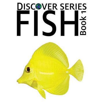 portada Fish: Discover Series Picture Book for Children (in English)