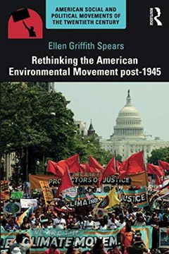 portada Rethinking the American Environmental Movement Post-1945 (American Social and Political Movements of the 20Th Century) (en Inglés)