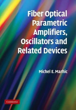 portada Fiber Optical Parametric Amplifiers, Oscillators and Related Devices 
