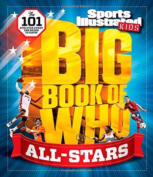 portada Sports Illustrated Kids Big Book of Who: All-Stars: The 101 Stars Every Fan Needs to Know (in English)