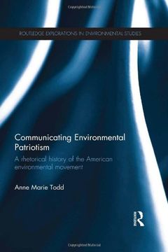 portada communicating environmental patriotism: a rhetorical history of the american environmental movement (in English)
