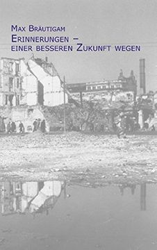 portada Erinnerungen - Einer Besseren Zukunft Wegen (German Edition)