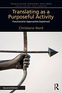 portada Translating as a Purposeful Activity (Translation Theories Explored) (in English)