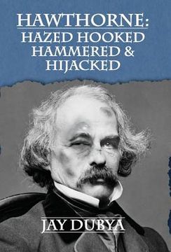 portada Hawthorne: Hazed Hooked Hammered & Hijacked