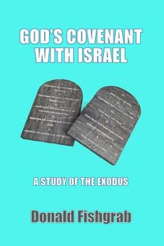 portada God's Covenant With Israel: A Study Of The Exodus (in English)