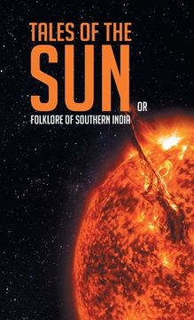 portada Tales of the Sun or Folklore of Southern India (en Inglés)