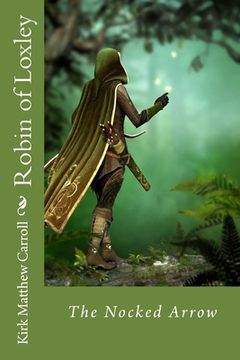 portada Robin of Loxley: The Nocked Arrow (in English)