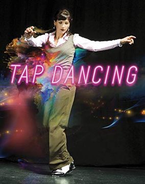 portada Tap Dancing (Snap Books: Dance Today) (in English)