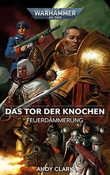 portada Warhammer 40. 000 - das tor der Knochen: Feuerdämmerung 02 (in German)