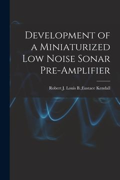 portada Development of a Miniaturized Low Noise Sonar Pre-amplifier (en Inglés)