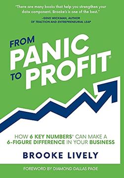portada From Panic to Profit: How 6 key Numbers can Make a 6 Figure Difference in Your Business (en Inglés)