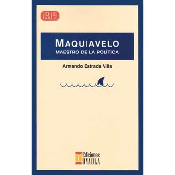 portada Maquiavelo. Maestro de la Politica (in Spanish)