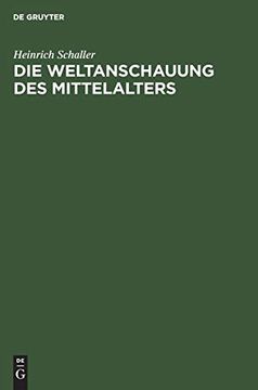 portada Die Weltanschauung des Mittelalters (en Alemán)