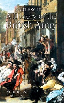 portada Fortescue's History of the British Army: Volume XII