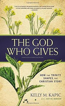 portada The god who Gives: How the Trinity Shapes the Christian Story (in English)