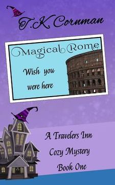 portada Magical Rome: A Travelers Inn Cozy Mystery Book 1 (en Inglés)