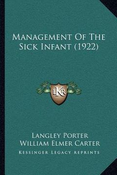 portada management of the sick infant (1922) (en Inglés)