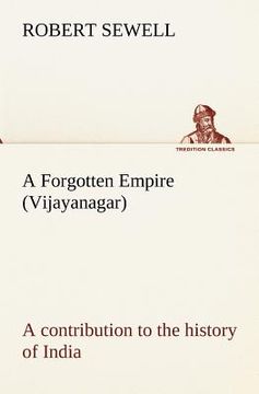 portada a forgotten empire (vijayanagar): a contribution to the history of india