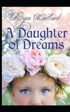 portada A Daughter of Dreams (en Inglés)