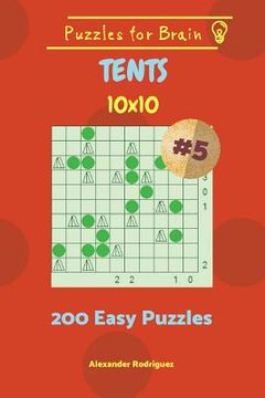 portada Puzzles for Brain Tents - 200 Easy Puzzles 10x10 vol. 5 (en Inglés)