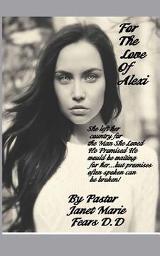 portada For The Love Of Alexi (en Inglés)