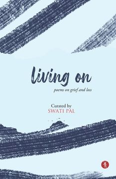 portada Living On: poems on grief and loss
