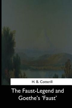 portada The Faust-Legend and Goethe's 'Faust' (en Inglés)