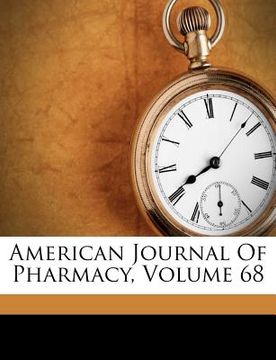 portada american journal of pharmacy, volume 68 (en Inglés)