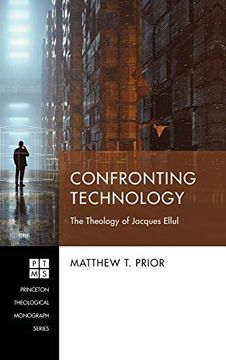 portada Confronting Technology (Princeton Theological Monograph Series) (en Inglés)