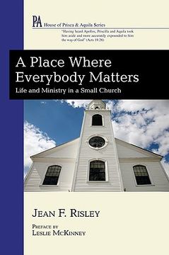 portada a place where everybody matters: life and ministry in a small church (en Inglés)