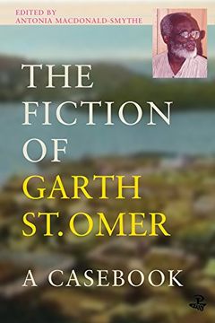 portada The Fiction of Garth St Omer: A Casebook (en Inglés)