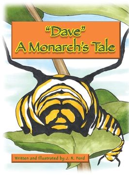 portada "Dave " A Monarch's Tale (en Inglés)