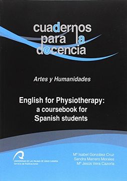 portada English for Physiotherapy: a cours for Spanish students (Cuadernos para la Docencia)