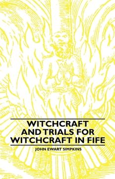 portada Witchcraft and Trials for Witchcraft in Fife;Examples of Printed Folklore (in English)