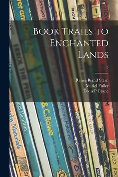 portada Book Trails to Enchanted Lands; 3 (en Inglés)