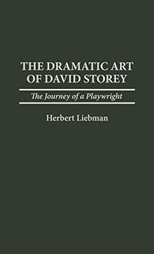 portada The Dramatic art of David Storey: The Journey of a Playwright (en Inglés)