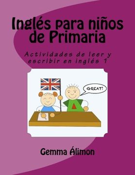 portada Inglés Para Niños de Primaria: Actividades de Leer y Escribir en Inglés (Volume 1) 