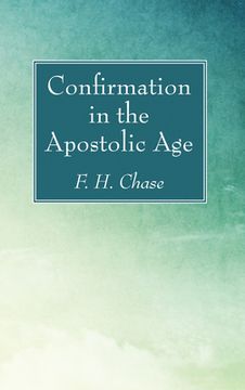 portada Confirmation in the Apostolic Age (en Inglés)