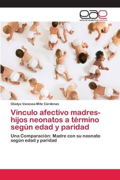 portada Vínculo Afectivo Madres-Hijos Neonatos a Término Según Edad y Paridad (in Spanish)