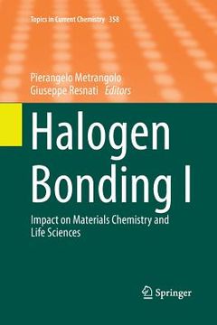 portada Halogen Bonding I: Impact on Materials Chemistry and Life Sciences (in English)