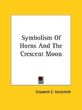 portada symbolism of horns and the crescent moon (en Inglés)